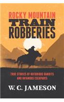 Rocky Mountain Train Robberies