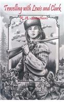 Travelling with Lewis & Clark