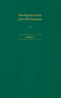 Theological Lexicon of the Old Testament: Volume 1