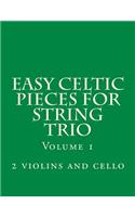 Easy Celtic Pieces For String Trio vol.1