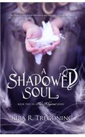 A Shadowed Soul