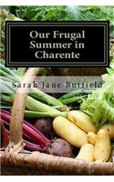 Our Frugal Summer in Charente