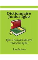 Dictionnaire Junior Igbo: Igbo-Français Illustré, Français-Igbo