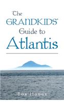 Grandkids' Guide to Atlantis