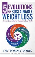 5 Evolutions For Sustainable Weight Loss