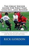 Great Soccer Guide for First Time Coaches...and Beyond