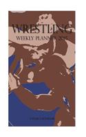 Wrestling Weekly Planner 2015