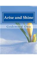 Arise and Shine