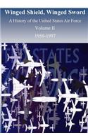 Winged Shield, Winged Sword: A History of the United States Air Force 1950-1997, Volume II