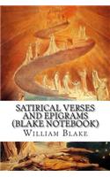Satirical Verses and Epigrams (Blake Notebook)