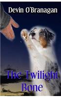 The Twilight Bone