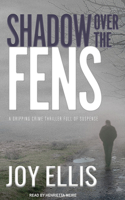 Shadow over the Fens: (2 DI Nikki Galena)