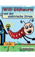 Willi Glühwurm und der elektrische Strom
