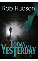 Today...Yesterday