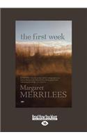 The First Week: A Novel (Large Print 16pt): A Novel (Large Print 16pt)