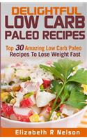 Delightful Low Carb Paleo Recipes