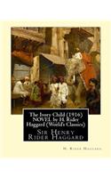 Ivory Child (1916) NOVEL by H. Rider Haggard (World's Classics): Sir Henry Rider Haggard