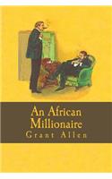 African Millionaire (Episodes in the Life of the Illustrious Colonel Clay)