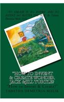 How to Invent & Create Wonder Jack &Jill Turtle?(children Invent Uspto Patent Office App Enclosed in Book)See Images in Book