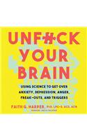 Unfuck Your Brain