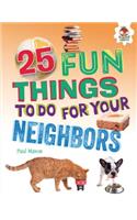 25 Fun Things to Do for Your Neighbors