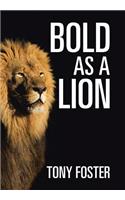 Bold As A Lion