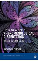 How to Write a Phenomenological Dissertation: A Step-by-Step Guide