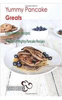 Yummy Pancake Greats