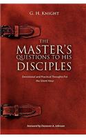 The Master's Questions to His Disciples