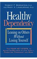 Healthy Dependency: Leaning on Others Without Losing Yourself