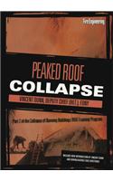Collapse of Burning Buildings - Peaked Roof Collapse