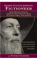 George Clayton Johnson-Fictioneer from Ocean's Eleven, Through the Twilight Zone, to Logan's Run