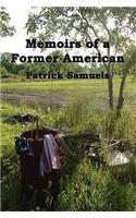 Memoirs of a Former American