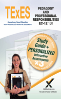TExES Pedagogy and Professional Responsibilities Ec-12 (160) Book and Online