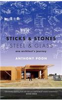 Sticks & Stones / Steel & Glass