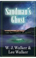 Sandman's Ghost: The Antithesis of Sleep