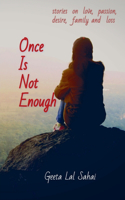 Once Is Not Enough