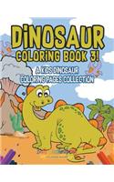 Dinosaur Coloring Book 3! A Kids Dinosaur Coloring Pages Collection