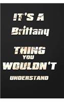 It's a Brittany Thing You Wouldn't Understand