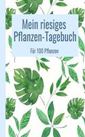 Mein riesiges Pflanzen-Tagebuch. Für 100 Pflanzen.
