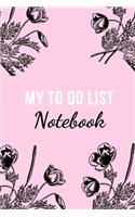 My to Do List Notebook: 100 pages - Checklist - Organization - Time Management - Keep track of your tasks - Versatile - Personal and professional use - Easy to use - Adults