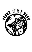 Jesus is my hero: Christian Notebook: 8.5"x11" Composition Notebook with Christian Quote: Inspirational Gifts for Religious Men & Women (Christian Notebooks)