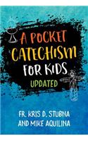 Pocket Catechism for Kids, Updated