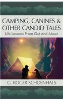 Camping, Canines & Other Candid Tales