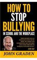 How to Stop Bullying in School and the Workplace