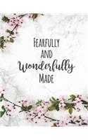 Fearfully And Wonderfully Made: White Marble Floral Christian Bible Study Planner Journal Notebook Organizer - Women Weekly Daily Verse Scripture Prayer Notes Devotion SOAP Reflect