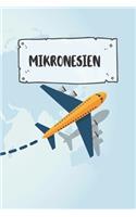 Mikronesien: Liniertes Reisetagebuch Notizbuch oder Reise Notizheft liniert - Reisen Journal für Männer und Frauen mit Linien