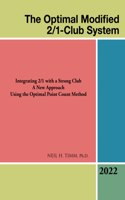 Optimal Modified 2/1-Club System