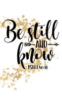 Be Still and Know: Sermon Journal Workbook 6x9 Christian Bible Scripture