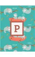 P: Letter Cute Sloth Animal Monogrammed 2020 Weekly Planner - January 2020 - December 2020 (8.5"x11")